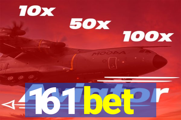 161 bet